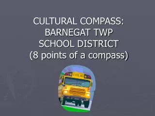 cultural compass barnegat twp school district 8 points of a compass