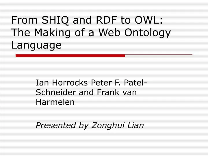 from shiq and rdf to owl the making of a web ontology language