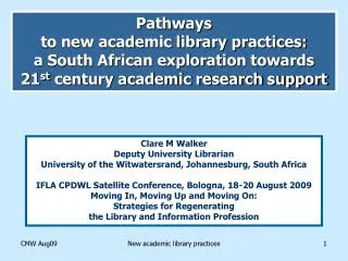 Pathways to new academic library practices: a South African exploration towards 21 st century academic research supp