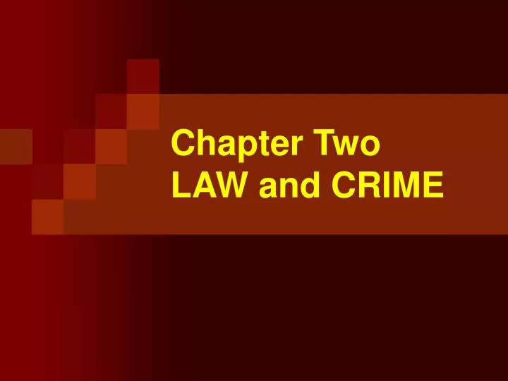 chapter two law and crime