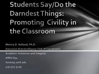 Students Say/Do the Darndest Things: Promoting Civility in the Classroom