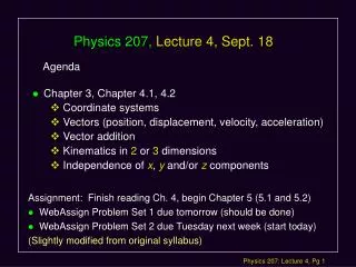 Physics 207, Lecture 4, Sept. 18