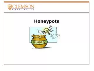 Honeypots