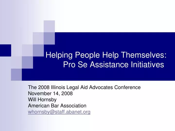 helping people help themselves pro se assistance initiatives