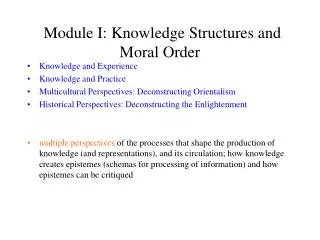 Module I: Knowledge Structures and Moral Order