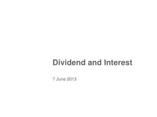 Dividend and Interest