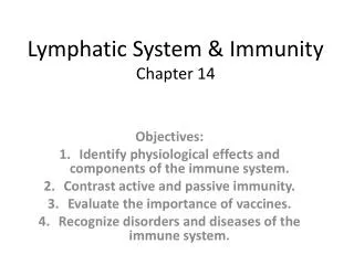 Lymphatic System &amp; Immunity Chapter 14