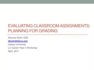 Evaluating Classroom assignments: Planning for Grading