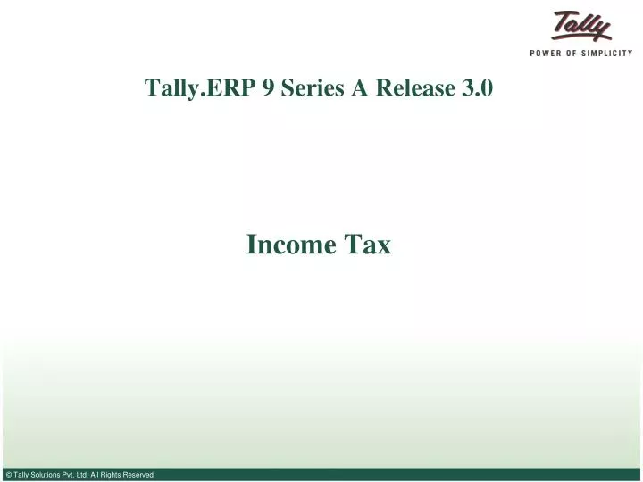 tally erp 9 series a release 3 0 income tax