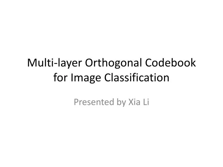multi layer orthogonal codebook for image classification