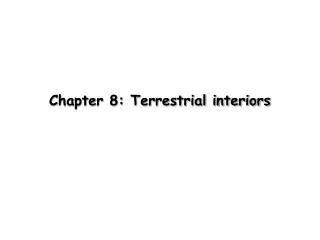 Chapter 8: Terrestrial interiors