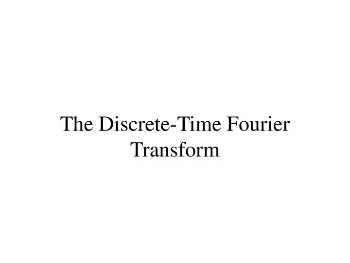 the discrete time fourier transform