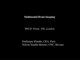 Multimodal Brain Imaging