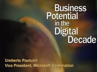 Umberto Paolucci Vice President, Microsoft Corporation