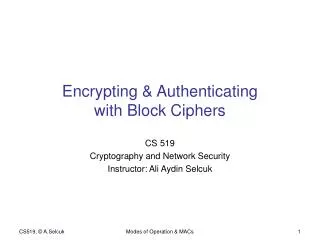 Encrypting &amp; Authenticating with Block Ciphers