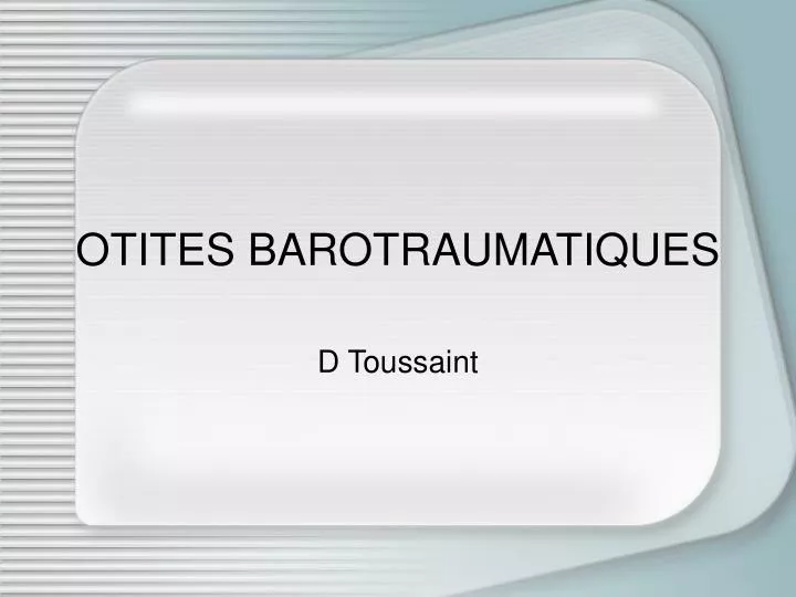 otites barotraumatiques