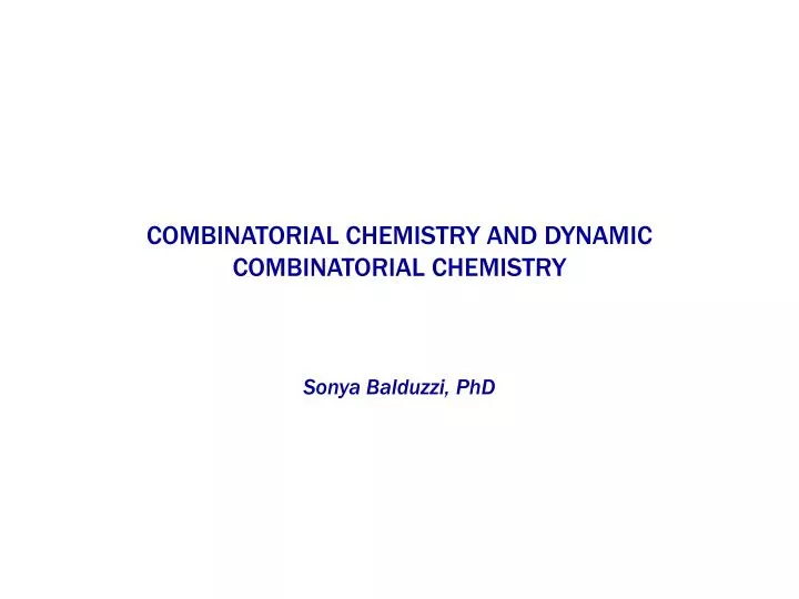 combinatorial chemistry and dynamic combinatorial chemistry