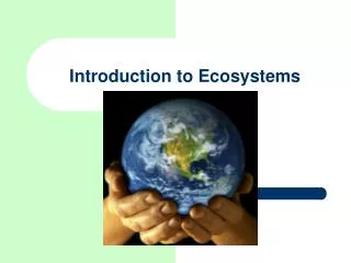 Introduction to Ecosystems