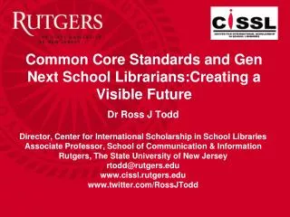 Common Core Standards and Gen Next School Librarians:Creating a Visible Future