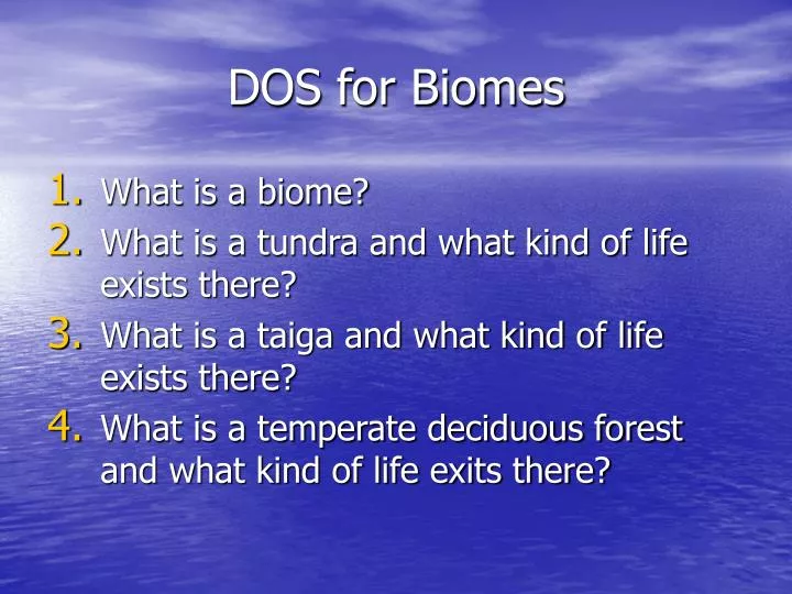 dos for biomes