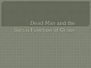 Dead Man and the Social Function of Genre