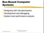 Bus-Based Computer Systems - slide 1