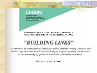 SIXTH CONFERENCE ON ACCESSIBILITY OF HEALTH AND SOCIAL SERVICES IN THE ENGLISH LANGUAGE