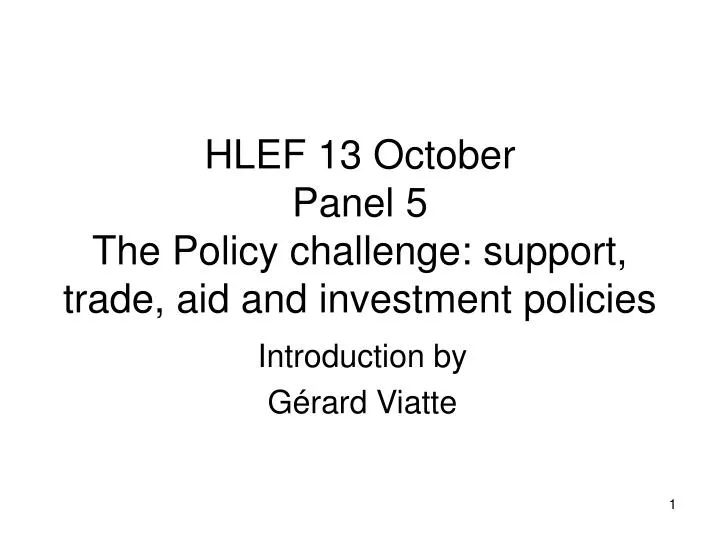 hlef 13 october panel 5 the policy challenge support trade aid and investment policies