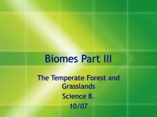 Biomes Part III