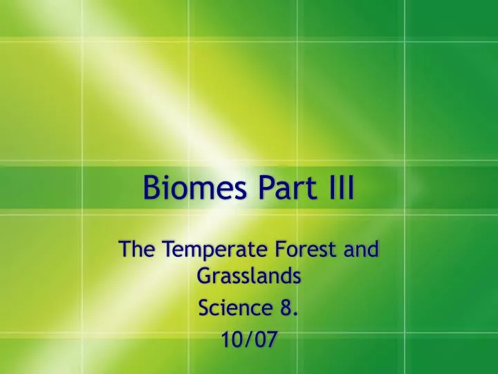 biomes part iii