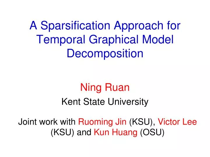 a sparsification approach for temporal graphical model decomposition