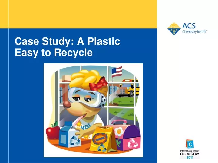 case study a plastic easy to recycle