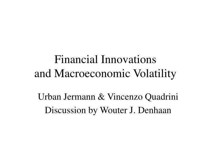 financial innovations and macroeconomic volatility