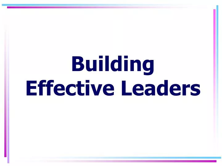 building effective leaders