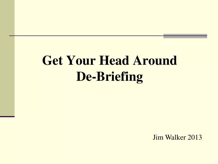 get your head around de briefing