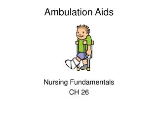 Ambulation Aids