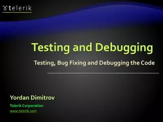 Testing and Debugging