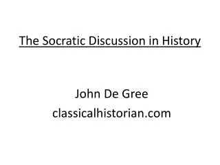 The Socratic Discussion in History