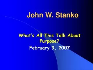 John W. Stanko
