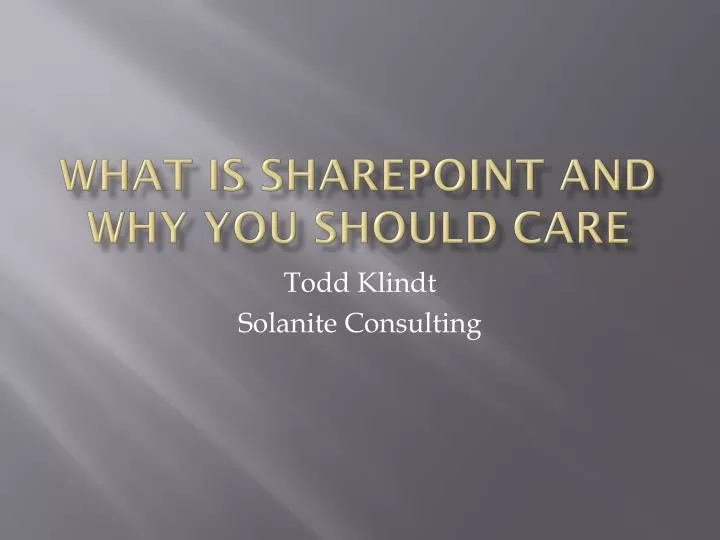 what is sharepoint and why you should care