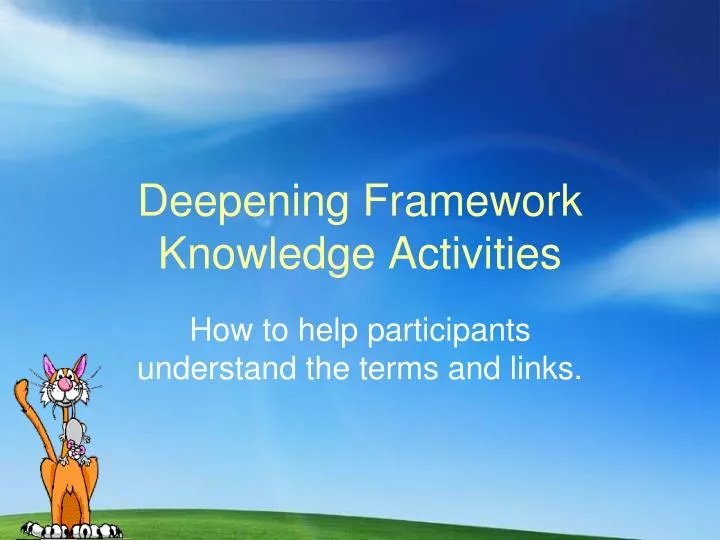 deepening framework knowledge activities