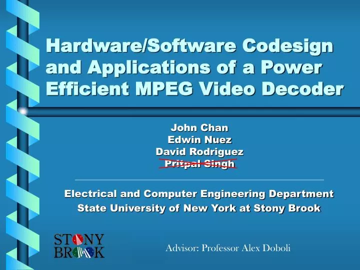 hardware software codesign and applications of a power efficient mpeg video decoder