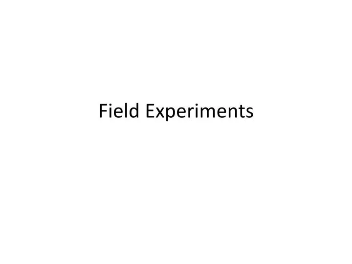 field experiments disadvantages