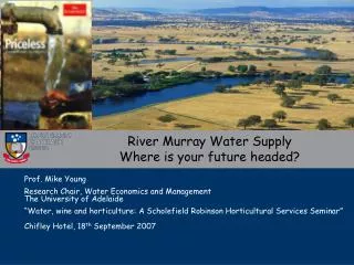 River Murray Water Supply Where is your future headed?