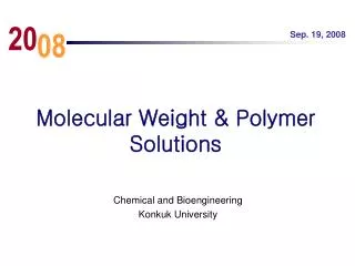 Molecular Weight &amp; Polymer Solutions