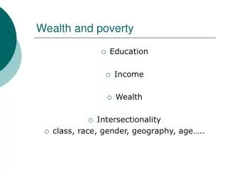 Wealth and poverty