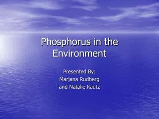 Phosphorus in the Environment