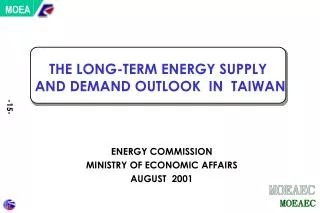 THE LONG-TERM ENERGY SUPPLY AND DEMAND OUTLOOK IN TAIWAN