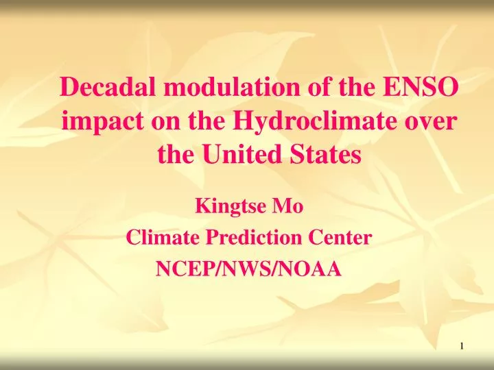 decadal modulation of the enso impact on the hydroclimate over the united states