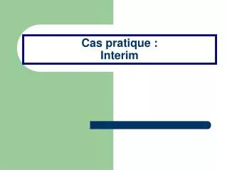 cas pratique interim